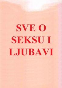 Sve o seksu i ljubavi