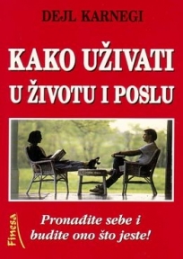 Kako uživati u životu i poslu