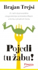 Pojedi tu žabu! Pojedi tu žabu!
