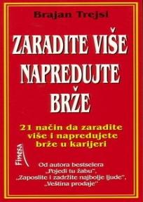 Zaradite više napredujte brže