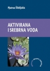 Aktivirana i srebrna voda