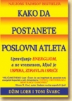 Kako da postanete poslovni atleta