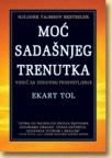 Moć sadašnjeg trenutka Moć sadašnjeg trenutka