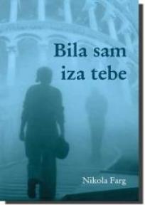 Bila sam iza tebe