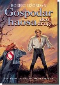 Gospodar haosa, drugi deo