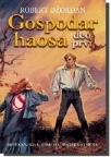 Gospodar haosa, prvi deo