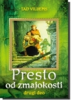 Presto od zmajokosti - drugi deo