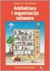 Arhitektura i organizacija računara Arhitektura i organizacija računara