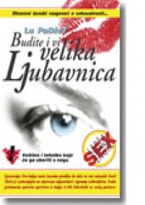 Budite i vi velika ljubavnica