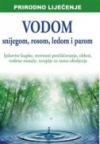 Prirodno liječenje vodom, snijegom, rosom, ledom i parom Prirodno liječenje vodom, snijegom, rosom, ledom i parom