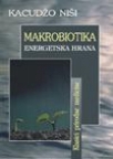 Makrobiotika: Energetska hrana