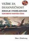 Vežbe za dugovečnost, zdravlje i podmlađivanje