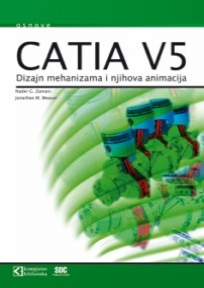 CATIA V5 Dizajn mehanizama i njihova animacija