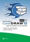 CorelDraw 12 – kako da uradite sve što zamislite