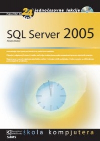 SQL Server 2005 Express u 24 lekcije SQL Server 2005 Express u 24 lekcije