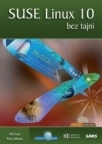 SuSe Linux 10 bez tajni SuSe Linux 10 bez tajni