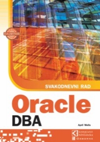 Svakodnevni rad sa Oracle DBA Svakodnevni rad sa Oracle DBA