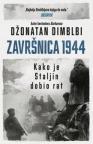 Završnica 1944: Kako je Staljin dobio rat Završnica 1944: Kako je Staljin dobio rat