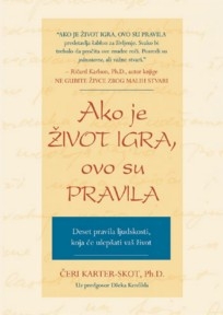 Ako je život igra, ovo su pravila Ako je život igra, ovo su pravila