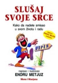 Slušaj svoje srce