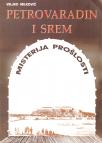 Petrovaradin i Srem - misterija prošlosti