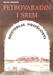 Petrovaradin i Srem - misterija prošlosti