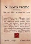 Njihovo vreme - Najveći lideri biznisa 20. veka