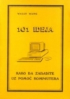 101 ideja kako da zaradite uz pomoć kompjutera