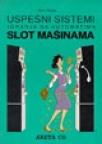 Uspešni sistemi igranja na automatima - slot mašinama
