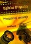 Digitalna fotografija - Priručnik koji nedostaje