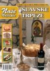 Naše najlepše - Slavska trpeza