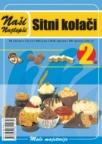 Naše najlepše - Sitni kolači br.2