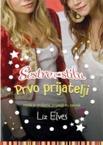 Sestre po stilu I - prvo prijatelji Sestre po stilu I - prvo prijatelji