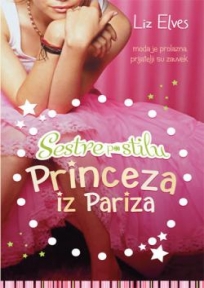 Sestre po stilu II - Princeza iz Pariza Sestre po stilu II - Princeza iz Pariza