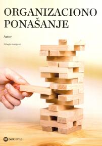 Organizaciono ponašanje Organizaciono ponašanje