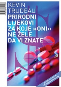 Prirodni lijekovi za koje "oni" ne žele da vi znate Prirodni lijekovi za koje "oni" ne žele da vi znate