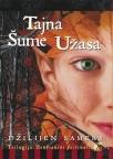 Trilogija Renesansni festivali: Tajna šume užasa, III deo Trilogija Renesansni festivali: Tajna šume užasa, III deo