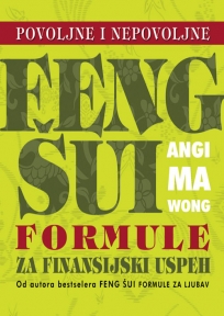 Povoljne i nepovoljne feng šui formule za finansijski uspeh