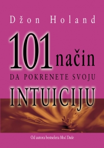 101 način da pokrenete svoju intuiciju