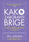 Kako zaboraviti brige i naći zadovoljstvo u životu