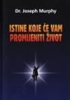 Istine koje će vam promijeniti život