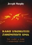 Kako iskoristiti zakonitosti uma