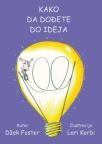 Kako da dođete do ideja