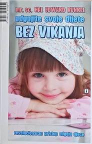 Odgojite svoje dijete bez vikanja