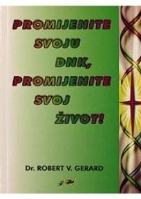 Promijenite svoju DNK, promijenite svoj život!