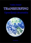 Transsurfing - Upravljanje stvarnošću