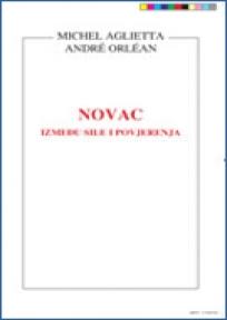 Novac između sile i povjerenja
