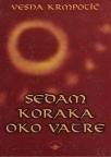Sedam koraka oko vatre Sedam koraka oko vatre