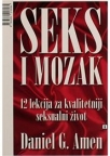 Seks i mozak - 12 lekcija za kvalitetniji seksualni život