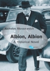 Albion, Albion / A Historical Novel